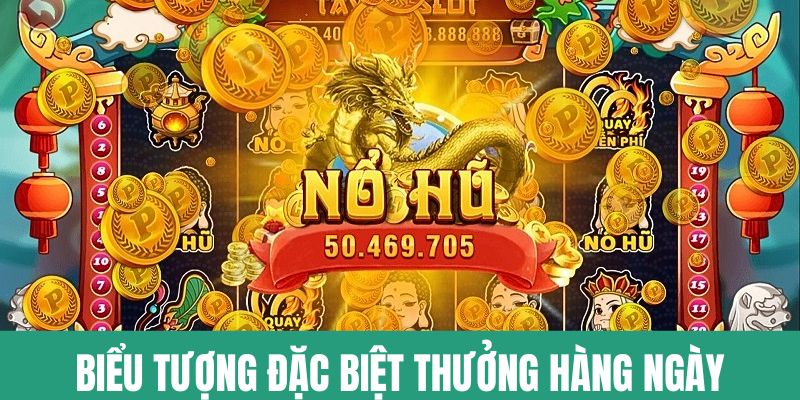 Biểu tượng đặc biệt thưởng hàng ngày