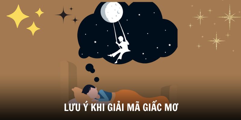 Lưu ý khi luận giải giấc mơ