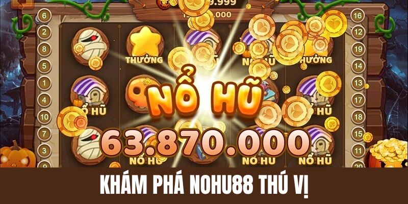 Nohu88 Phát Hành Slot Xanh Chín, Jackpot Khủng Tại 88VV